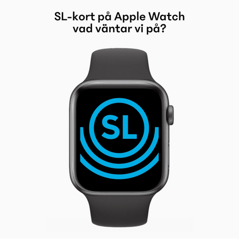 Varför finns SL-appen inte för Apple Watch?