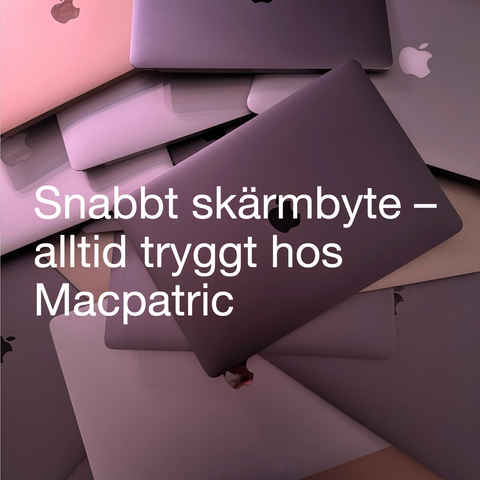 Byt skärm på din MacBook hos Macpatric – enkelt, snabbt och tryggt
