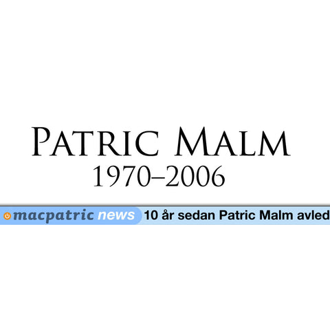 10 år sedan Patric Malm avled